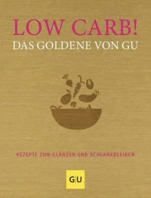 Low Carb! Das Goldene von GU