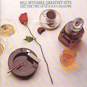 Bill Wither's Greatest Hits [CD]