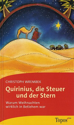 Quirinius, die Steuer und der Stern