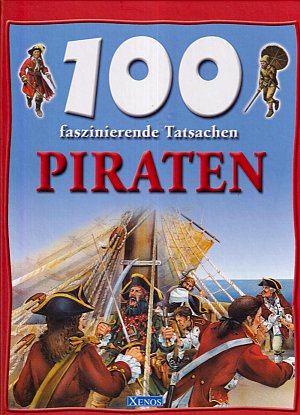 100 faszinierende Tatsachen - Piraten