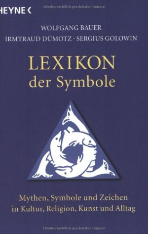 Lexikon der Symbole - Mythen, Symbole und Zeichen in Kultur,...