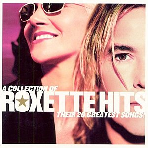A Collection of Roxette Hits  [CD]