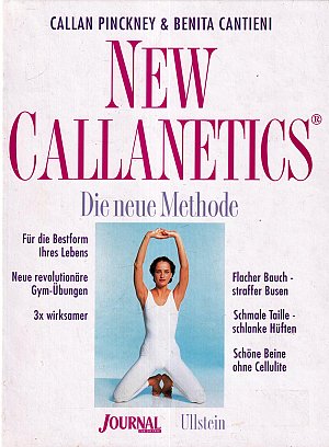 New Callanetics. Die neue Methode