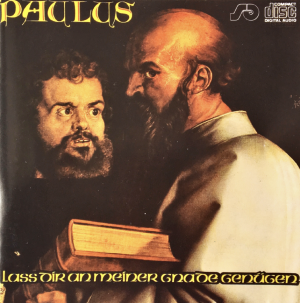 Paulus - Lass dir an meiner Gnade genügen [CD]
