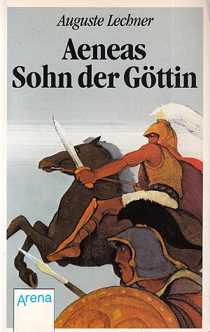 Aeneas - Der Sohn der Göttin