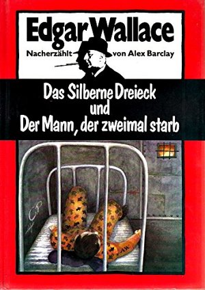 Das Silberne Dreieck - Der Mann, der zweimal starb