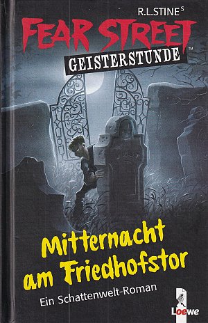 Fear Street - Mitternacht am Friedhofstor