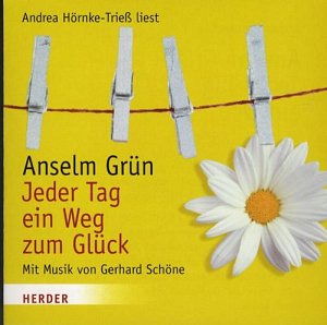 Jeder Tag ein Weg Zum Glück