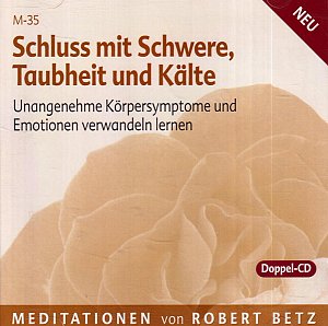 Schluss mit Schwere, Taubheit und Kälte