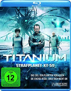 Titanium - Strafplanet XT-59 [Blu-ray]