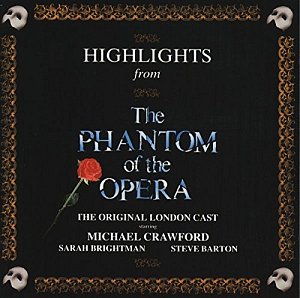 Highlights from The Phantom of the Opera [CD]