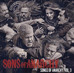 Songs of Anarchy: Vol. 3 [CD]