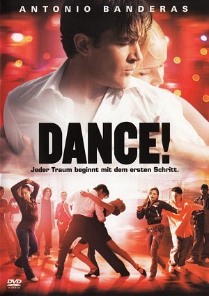 Dance! - Jeder Traum beginnt mit dem ersten Schritt [DVD]