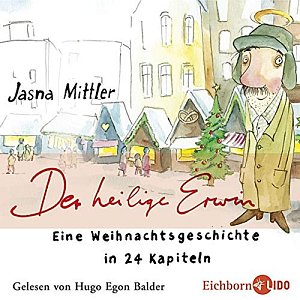 Der heilige Erwin - Eine Weihnachtsgeschichte