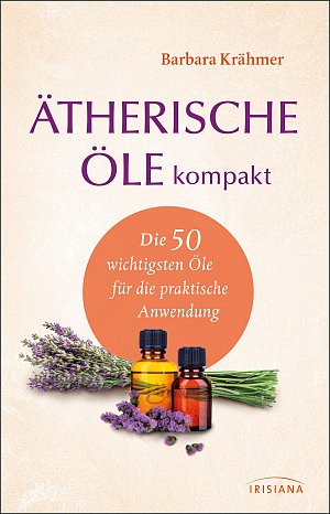 Ätherische Öle kompakt
