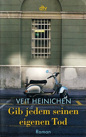 Gib jedem seinen eigenen Tod