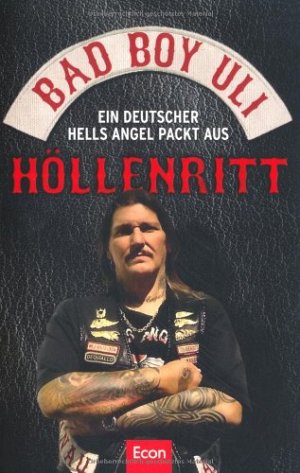 Höllenritt -  Ein deutscher Hells Angel packt aus