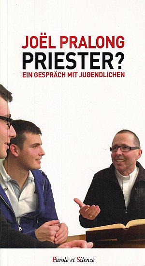 Priester ? - Ein Gespräch mit Jugendlichen