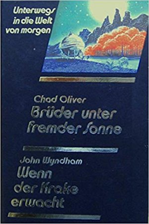 Brüder unter fremder Sonne - Wenn der Krake erwacht