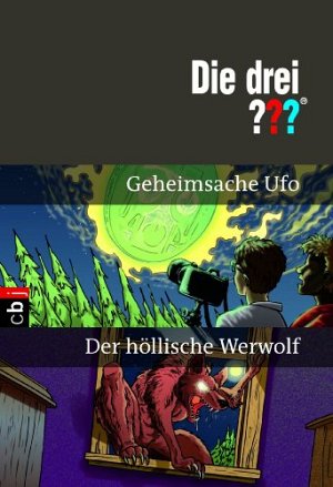 Die drei ??? - Geheimsache Ufo - Der höllische Werwolf
