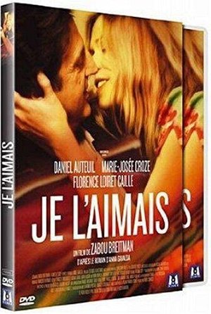 Je l'aimais [DVD]