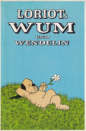 Loriots Wum und Wendelin