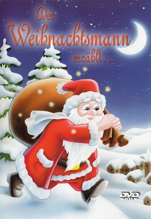 Der Weihnachtsmann erzählt... [DVD]