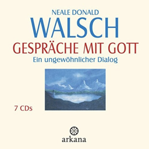 Gespräche mit Gott - Ein ungewöhnlicher Dialog