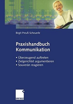 Praxishandbuch Kommunikation