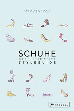 Schuhe - Der ultimative Styleguide