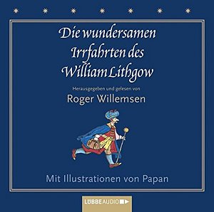 Die wundersamen Irrfahrten des William Lithgow