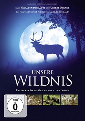 Unsere Wildnis [DVD]