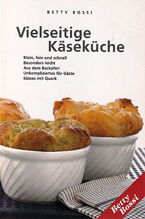 Vielseitige Käseküche