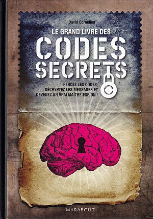 Le grand livre des codes secrets