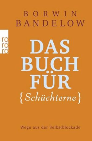 Das Buch für Schüchterne - Wege aus der Selbstblockade