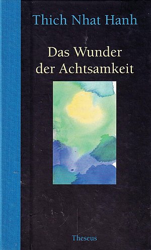 Das Wunder der Achtsamkeit