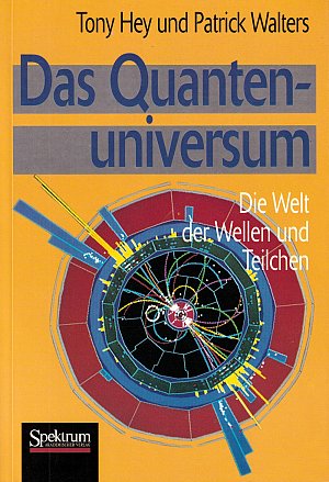 Das Quantenuniversum: Die Welt der Wellen und Teilchen