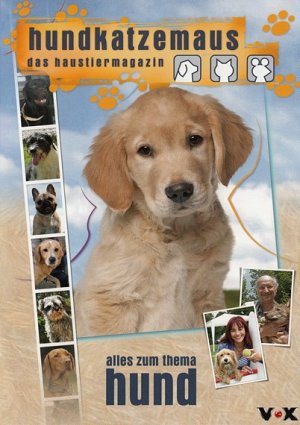 hundkatzemaus - Das Haustiermagazin - Alles zum Thema Hund [DVD]