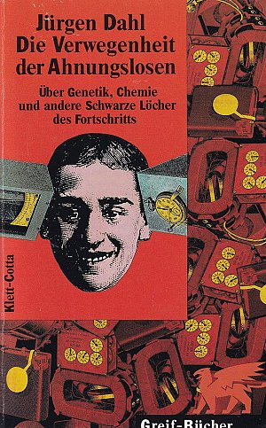 Die Verwegenheit der Ahnungslosen