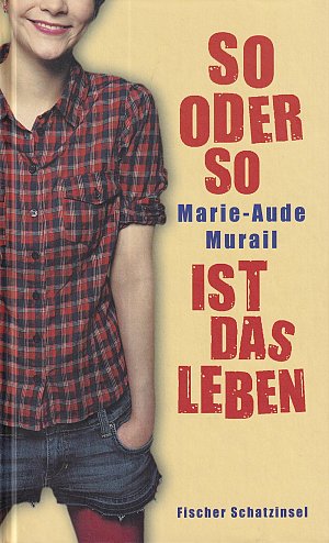 So oder so ist das Leben