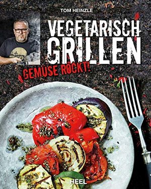 Vegetarisch Grillen - Gemüse rockt!