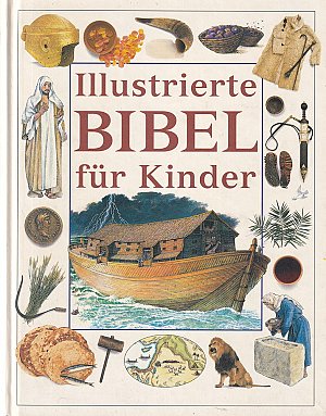 Illustrierte Bibel für Kinder