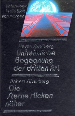 Unheimliche Begegnung der dritten Art - Die Sterne rücken näher