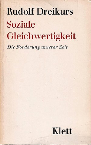 Soziale Gleichwertigkeit - Die Forderung unserer Zeit