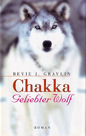 Chakka - Geliebter Wolf