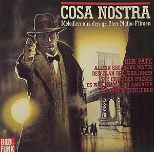 Cosa Nostra - Melodien aus den grössten Mafia-Filmen [CD]