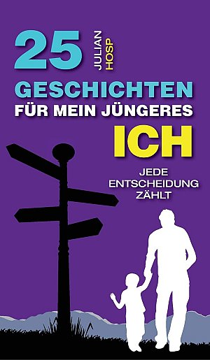 25 Geschichten für mein jüngeres Ich