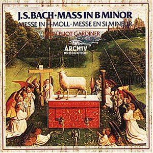 Mass In B Minor - Messe In H-moll - Messe...