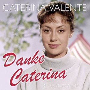 Danke Caterina - Die 50 schönsten Hits [CD]