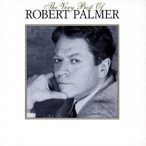 The Very Best of Robert Palmer [CD]